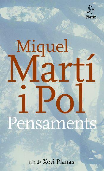 PENSAMENTS | 9788498090314 | MARTI I POL, MIQUEL