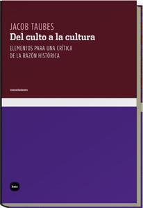 DEL CULTO A LA CULTURA | 9788496859142 | TAUBES, JACOB