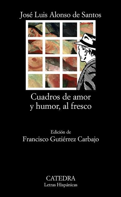 CUADROS DE AMOR Y HUMOR, AL FRESCO | 9788437622941 | ALONSO DE SANTOS, JOSÉ LUIS