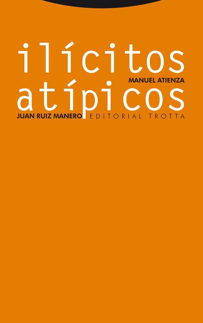 ILICITOS ATIPICOS | 9788481644180 | ATIENZA, MANUEL / RUIZ MANERO, JUAN