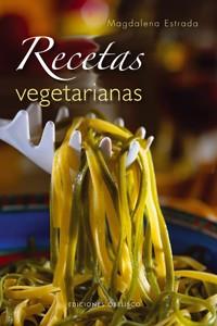 RECETAS VEGETARIANAS | 9788497774321 | ESTRADA, MAGDALENA