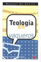 TEOLOGIA EN VAQUEROS | 9788428815970 | UNCITI, MANUEL DE