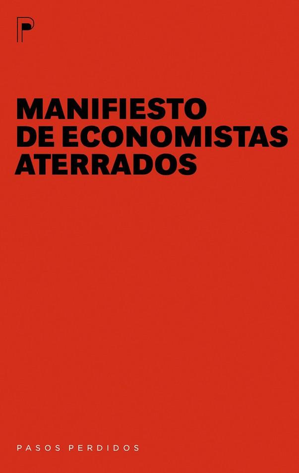 MANIFIESTO DE ECONOMISTAS ATERRADOS | 9788492979110 | ASKENAZY, PHILIPPE/COUTROT, THOMAS/ORLÉAN, ANDRÉ/S