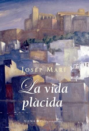 VIDA PLACIDA | 9788483305959 | MARÍ, JOSEP