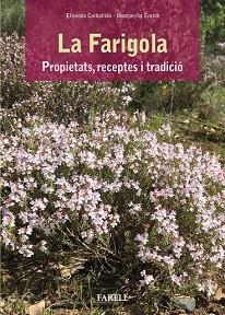 LA FARIGOLA. PROPIETATS, RECEPTES I TRADICIO | 9788417116149 | CARBALLIDO, ELISENDA/ENRICH, MONTSERRAT