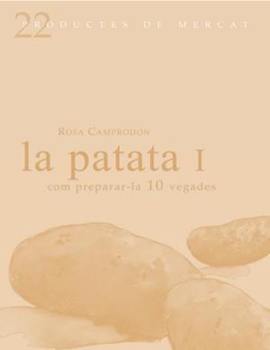 PATATA COM PREPARAR-LA 10 VEGADES, LA | 9788493624323 | CAMPRODÓN, ROSA