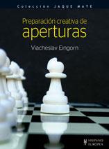 PREPARACION CREATIVA DE APERTURAS | 9788425518614 | EINGORN, VIACHESLAV