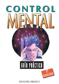 CONTROL MENTAL. GUIA PRACTICA | 9788477204909 | VARIOS AUTORES