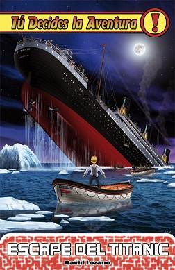 ESCAPE DEL TITANIC | 9788492939732 | LOZANO GARBALA, DAVID  / GARCÍA AYERBE, ALBERTOIL.