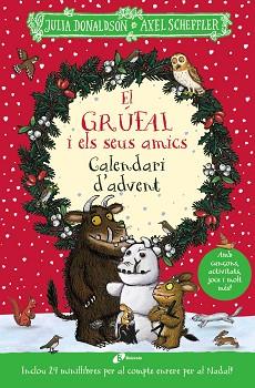 EL GRÚFAL I ELS SEUS AMICS. CALENDARI D'ADVENT | 9788413493794 | DONALDSON, JULIA