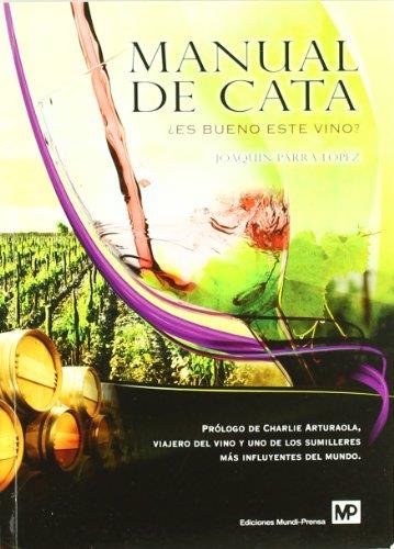 MANUAL DE CATA ¿ES BUENO ESTE VINO? | 9788484764045 | PARRA LÓPEZ, JOAQUIN