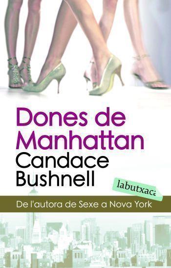 DONES DE MANHATTAN LB | 9788496863934 | BUSHNELL, CANDACE