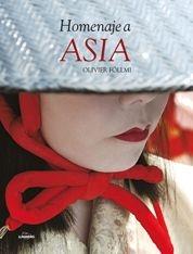 HOMENAJE A ASIA | 9788497854962 | OLLIVIER FÖLLMI