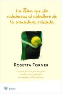 REINA QUE DIO CALABAZAS AL CABALLERO DE LA ARMADURA OXIDADA | 9788478717620 | FORNER, ROSETTA