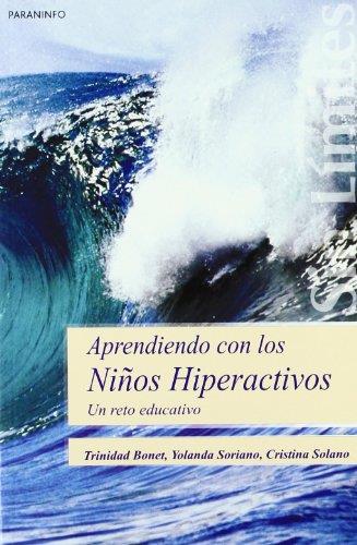 APRENDIENDO CON LOS NIÑOS HIPERACTIVOS | 9788497325035 | BONET CAMAÑES, TRINIDAD/SOLANO MENDEZ, CRISTINA/SORIANO GARCIA, YOLANDA