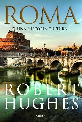 ROMA | 9788498922448 | ROBERT HUGHES