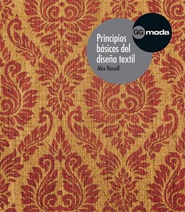 PRINCIPIOS BÁSICOS DEL DISEÑO TEXTIL | 9788425226403 | RUSSELL, ALEX/MAÑOSA MONCUNILL, FRANCESC