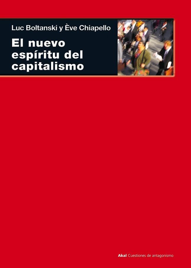 NUEVO ESPIRITU DEL CAPITALISMOI , EL | 9788446015581 | BOLTANSKI, LUC / CHIAPELLO, EVE