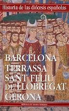 IGLESIAS DE BARCELONA, TERRASSA, SANT FELIU DE LLOBREGAT Y GERONA | 9788479143558 | MARQUÈS PLANAGUMÀ, JOSEP MARIA/Y OTROS