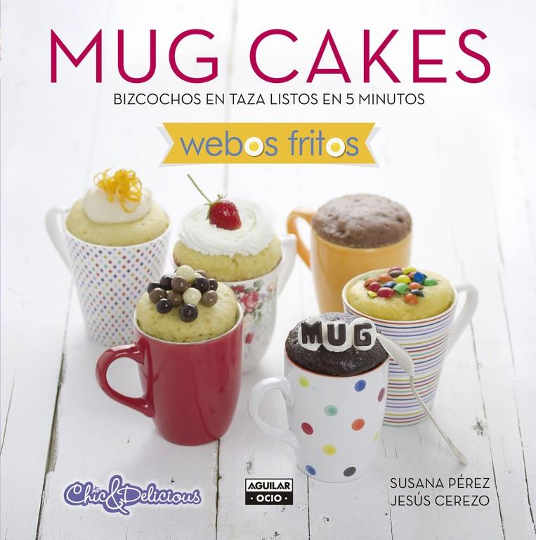 MUG CAKES | 9788403514744 | PÉREZ,SUSANA/CEREZO,JESÚS