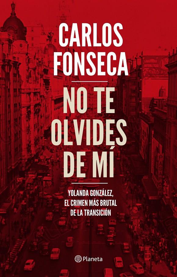 2NO TE OLVIDES DE MÍ | 9788408186960 | FONSECA, CARLOS