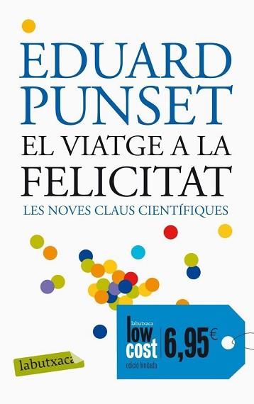 VIATGE A LA FELICITAT, EL | 9788499306162 | PUNSET, EDUARD