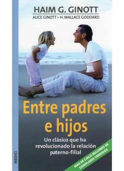 ENTRE PADRES E HIJOS | 9788497990110 | GINOTT, HAIM G.