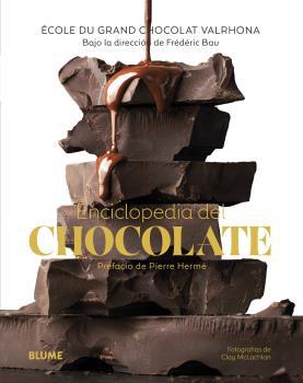 ENCICLOPEDIA DEL CHOCOLATE | 9788418459467 | BAU, FRÉDÉRIC/ÉCOLE DU GRAND CHOCOLAT VALRHO