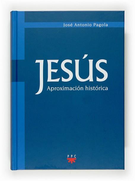 JESUS, APROXIMACION HISTORICA | 9788428819404 | PAGOLA, JOSE ANTONIO (1937- )