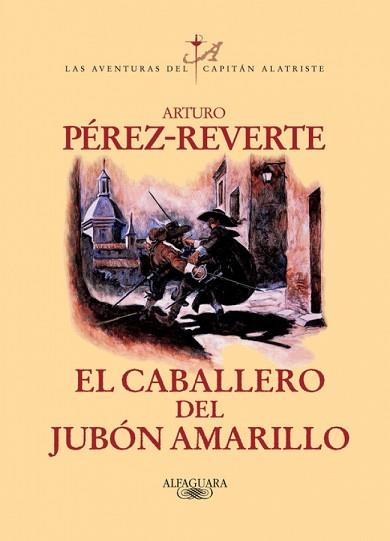 CABALLERO DEL JUBON AMARILLO, EL | 9788420400211 | PEREZ-REVERTE, ARTURO