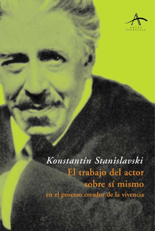 TRABAJO DEL ACTOR SOBRE SÍ MISMO | 9788484281825 | KONSTANTÍN STANISLAVSKI