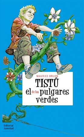 TISTU EL DE LOS PULGARES VERDES | 9788426132505 | DRUON