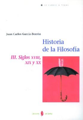 HISTORIA DE LA FILOSOFIA III. SIGLOS XVIII, XIX Y | 9788476282175 | GARCIA-BORRON, JUAN CARLOS