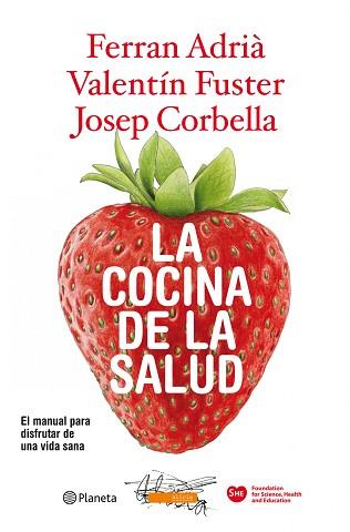 COCINA DE LA SALUD | 9788408094562 | FUSTER, VALENTÍ/ADRIÀ, FERRAN/CORBELLA, JOSEP