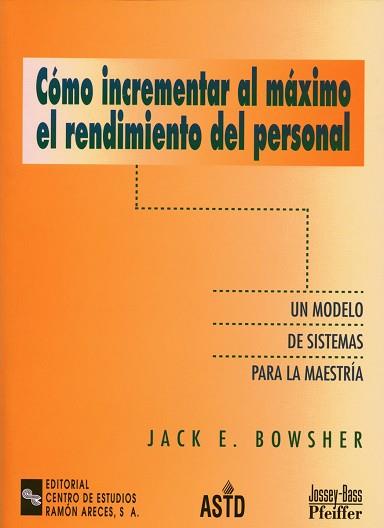 COMO INCREMENTAR AL MAXIMO EL RENDIMIENTO DEL | 9788480044660 | BOWSHER, JACK E.