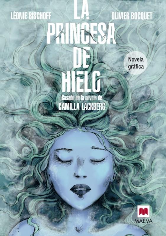 LA PRINCESA DE HIELO NOVELA GRÁFICA | 9788415893868 | BISCHOFF, LÉONIE/BOCQUET, OLIVIER