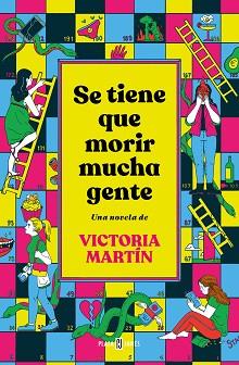 SE TIENE QUE MORIR MUCHA GENTE | 9788401027215 | MARTÍN, VICTORIA