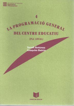 PROGRAMACIO GENERAL DEL CENTRE EDUCATIU | 9788439315346 | GAIRIN , JOAQUIM/ANTÚNEZ , SERAFÍ