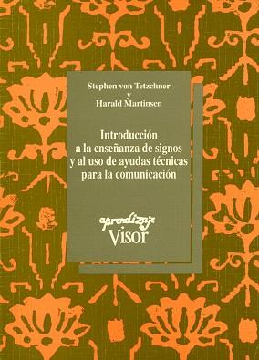 INTRODUCCION A LA ENSEÑANZA DE SIGNOS Y AL USO DE | 9788477740889 | TETZCHNER, STEPHEN