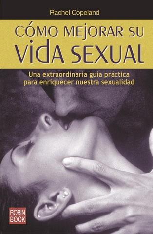 COMO MEJORAR SU VIDA SEXUAL | 9788479276133 | COPELAND, RACHEL