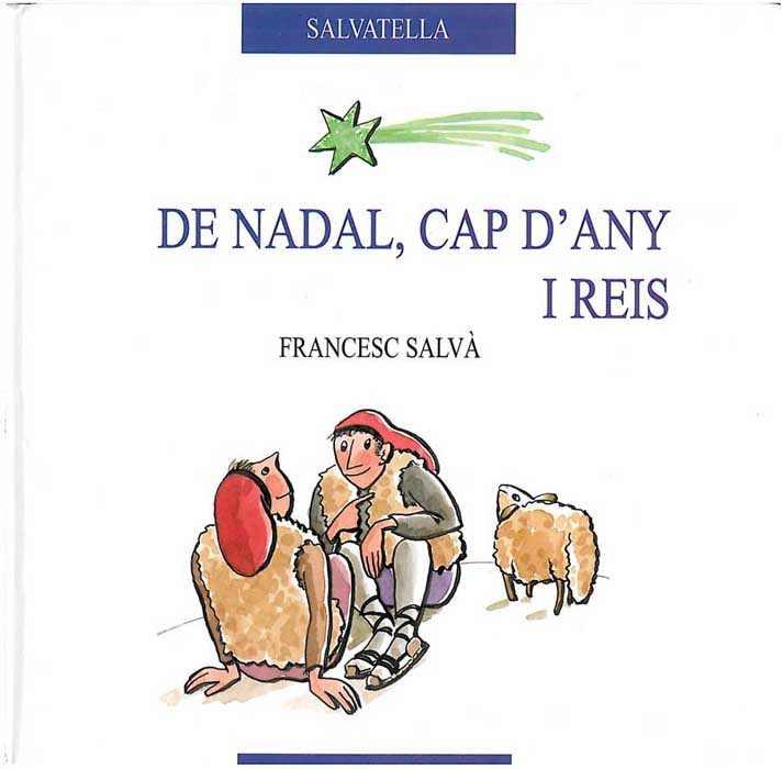 DE NADAL, CAP D'ANY I REIS | 9788484121060 | SALVA, FRANCESC