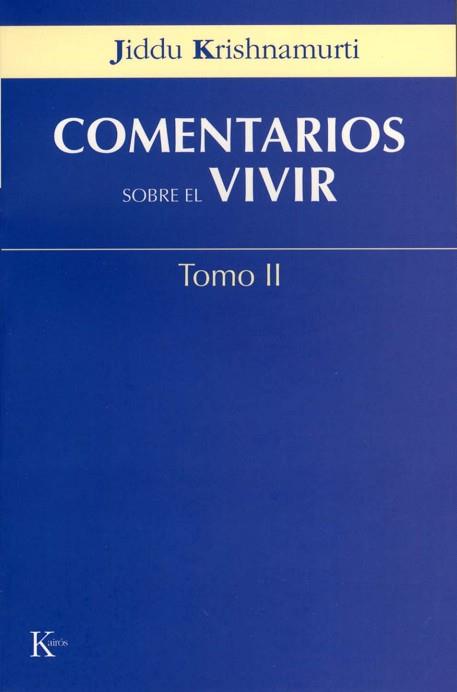 COMENTARIOS SOBRE EL VIVIR TOMO-2 | 9788472456044 | KRISHNAMURTI, JIDDU