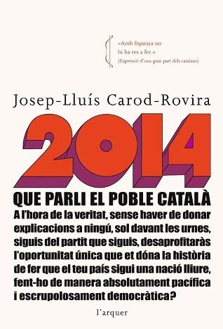 2014 QUE PARLI EL POBLE CATALA | 9788496499850 | CAROD ROVIRA, JOSEP LLUIS