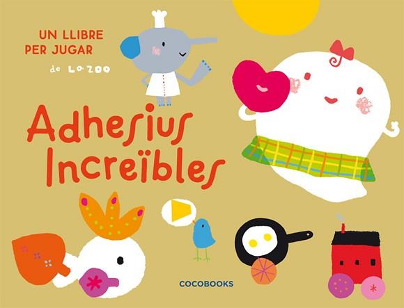 ADHESIUS INCREIBLES | 9788493594336 | ZOO, LA