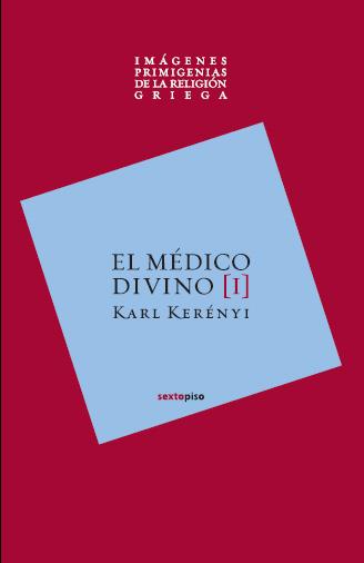 MÉDICO DIVINO | 9788496867482 | KERÉNYI, KARL