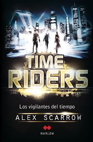 TIME RIDERS | 9788492472420 | SCARROW, ALEX