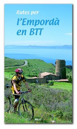 RUTES PER L'EMPORDA EN BTT | 9788495946072 | LARA GARCÍA, SERGI