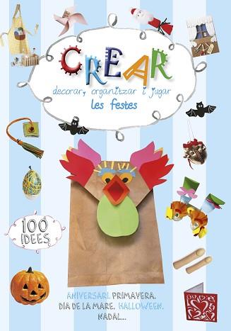 CREAR DECORAR ORGANITZAR JUGAR LES FESTES | 9788490249192 | MANCINI, PAOLA