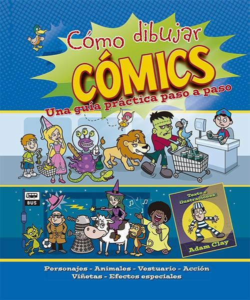 CÓMO DIBUJAR COMICS | 9788428545341 | CLAY, ADAM