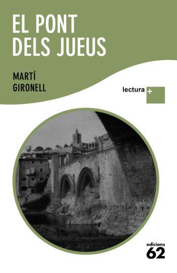 PONT DELS JUEUS, EL LLETRA XXL | 9788429763294 | GIRONELL, MARTÍ